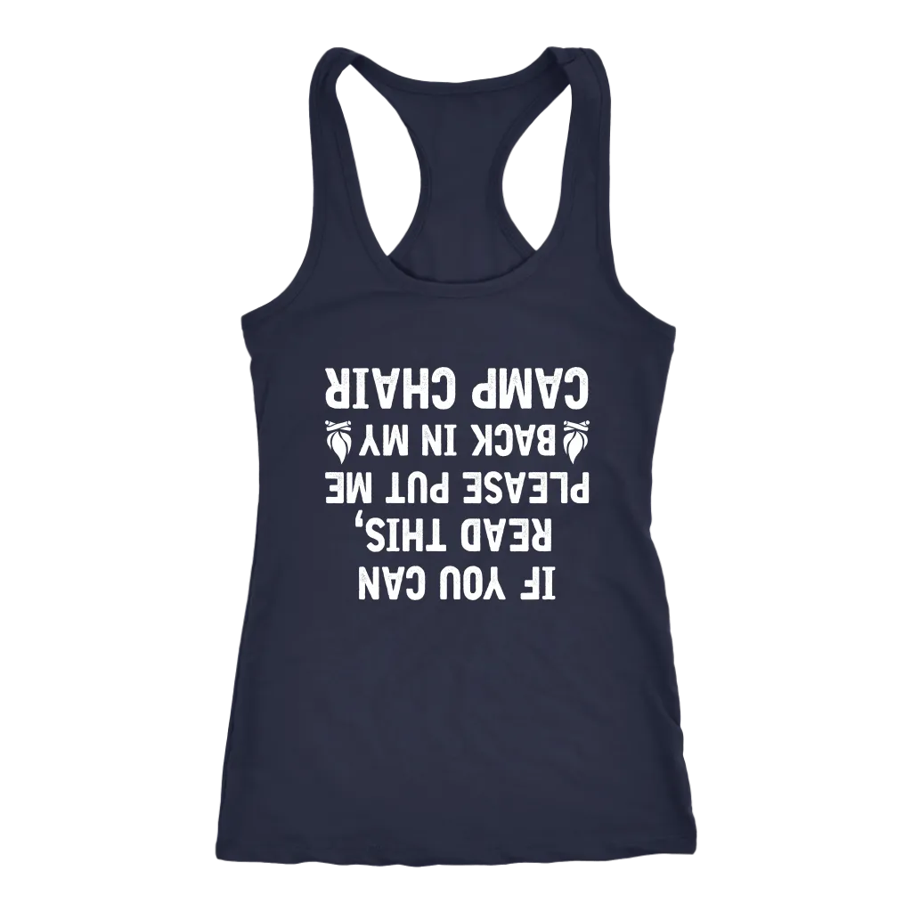 "If You Can Read This, Please Put Me Back In My Camp Chair" - Tanks