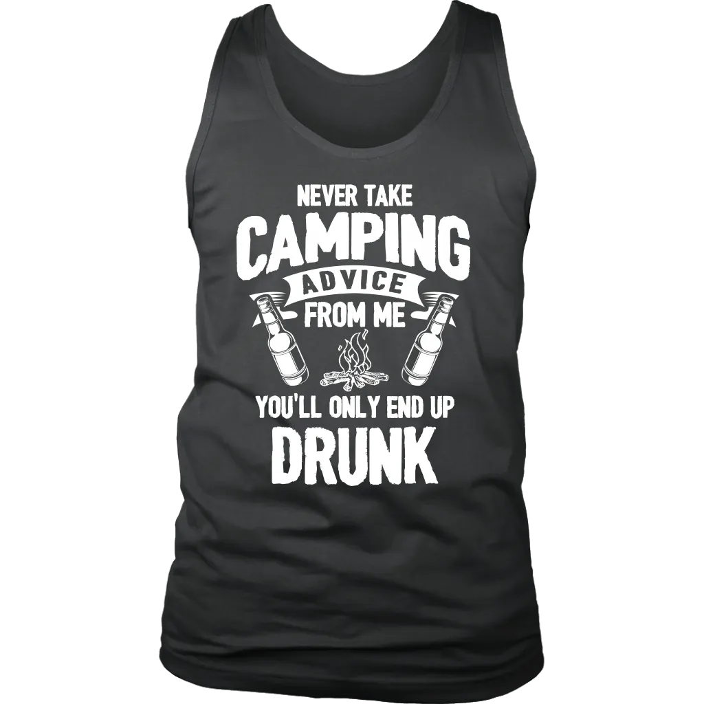"Never Take Camping Advice From Me, You'll Only End Up Drunk" - Tank