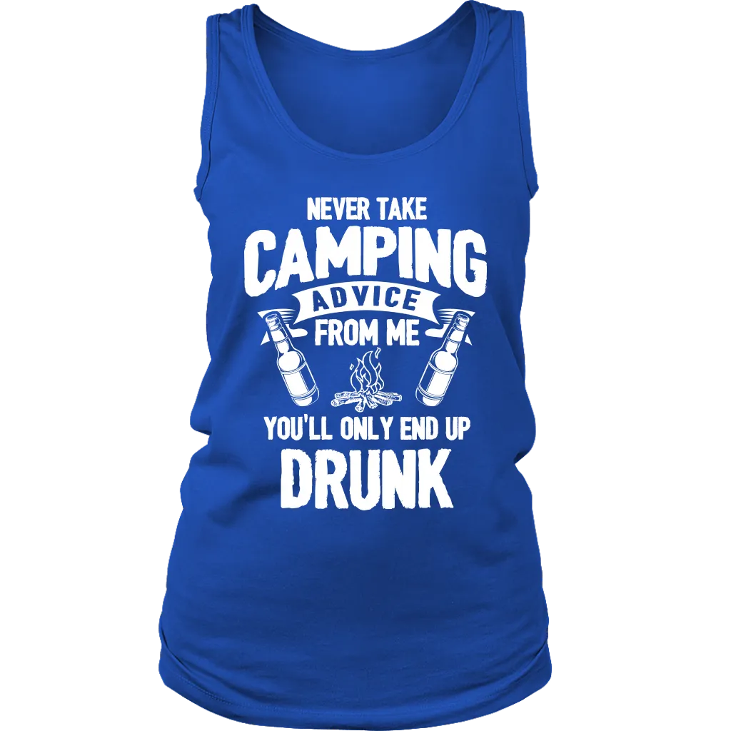 "Never Take Camping Advice From Me, You'll Only End Up Drunk" - Tank