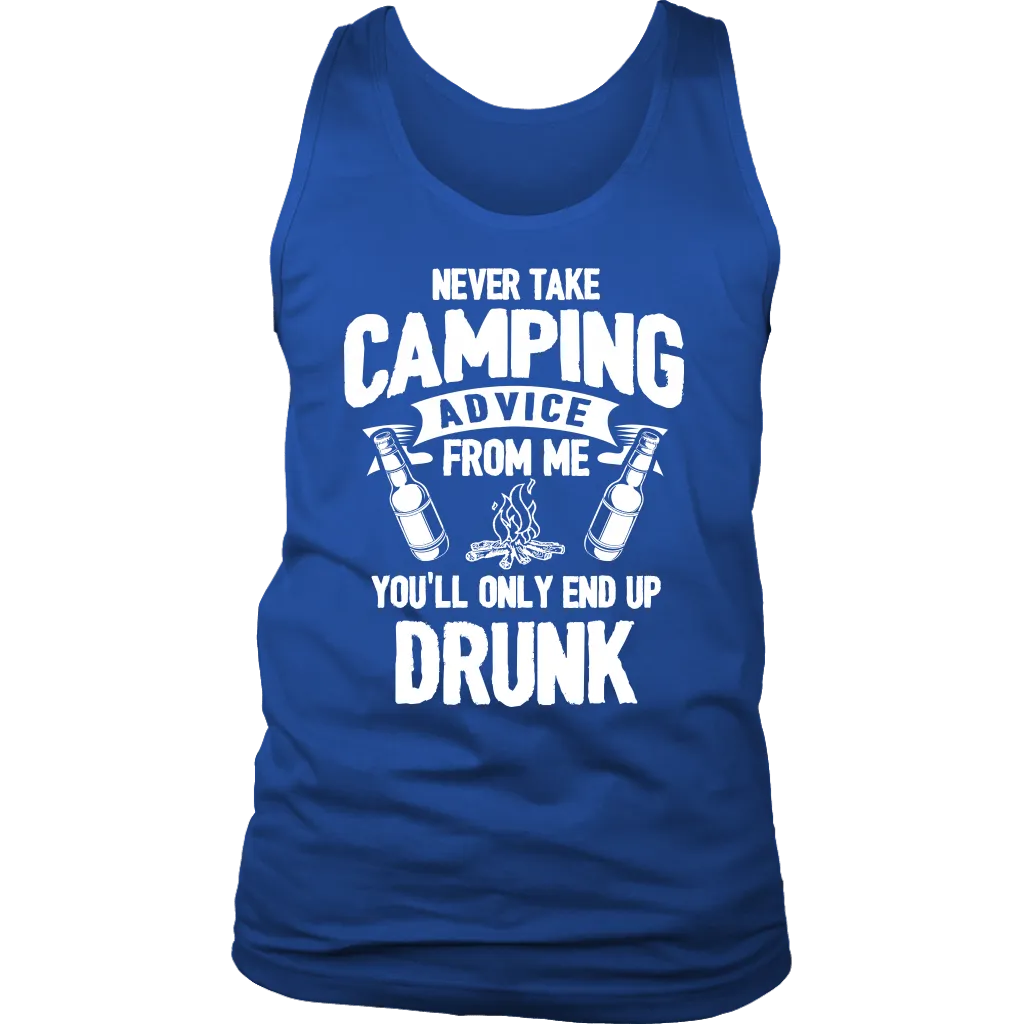 "Never Take Camping Advice From Me, You'll Only End Up Drunk" - Tank