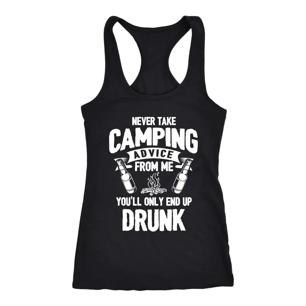 "Never Take Camping Advice From Me, You'll Only End Up Drunk" - Tank