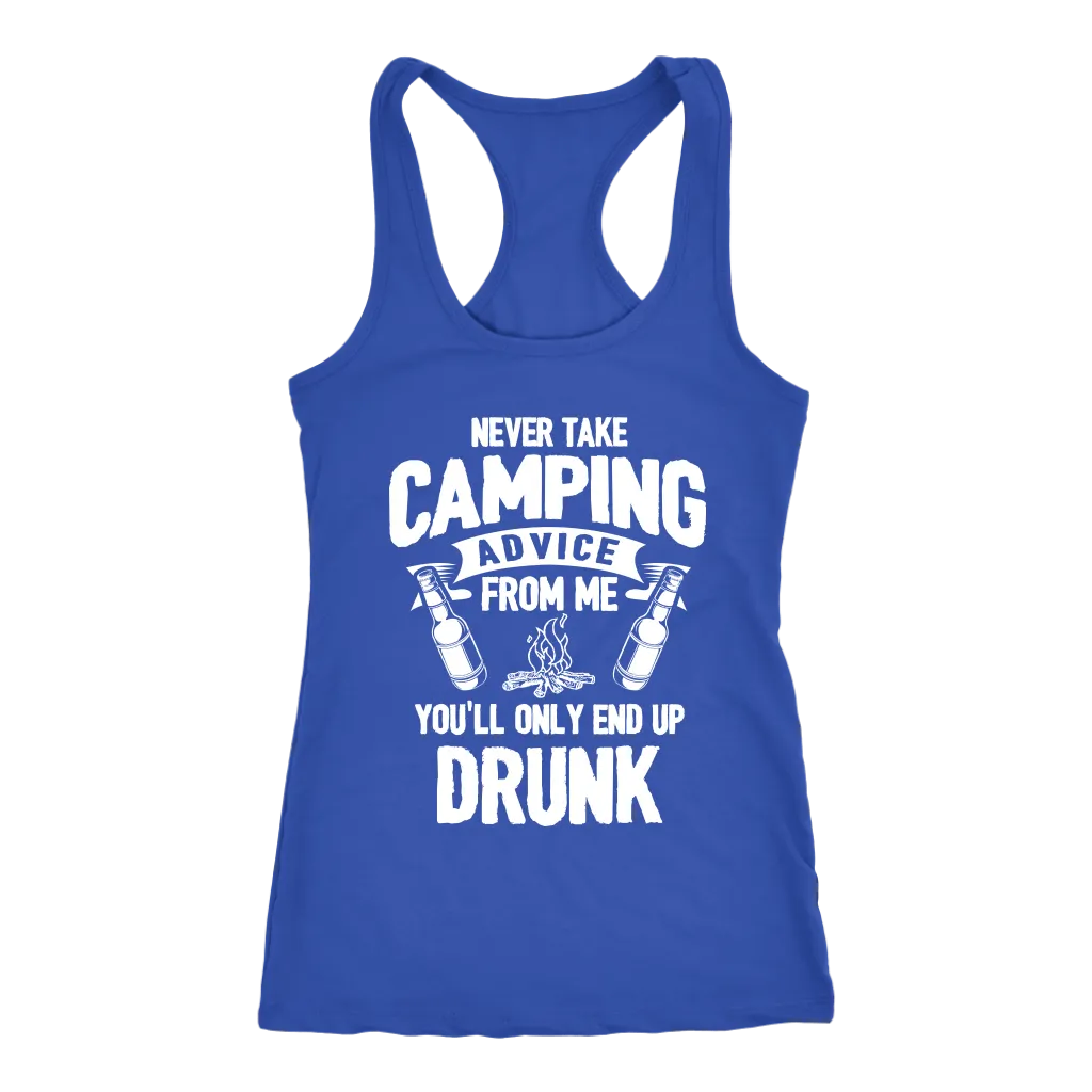 "Never Take Camping Advice From Me, You'll Only End Up Drunk" - Tank