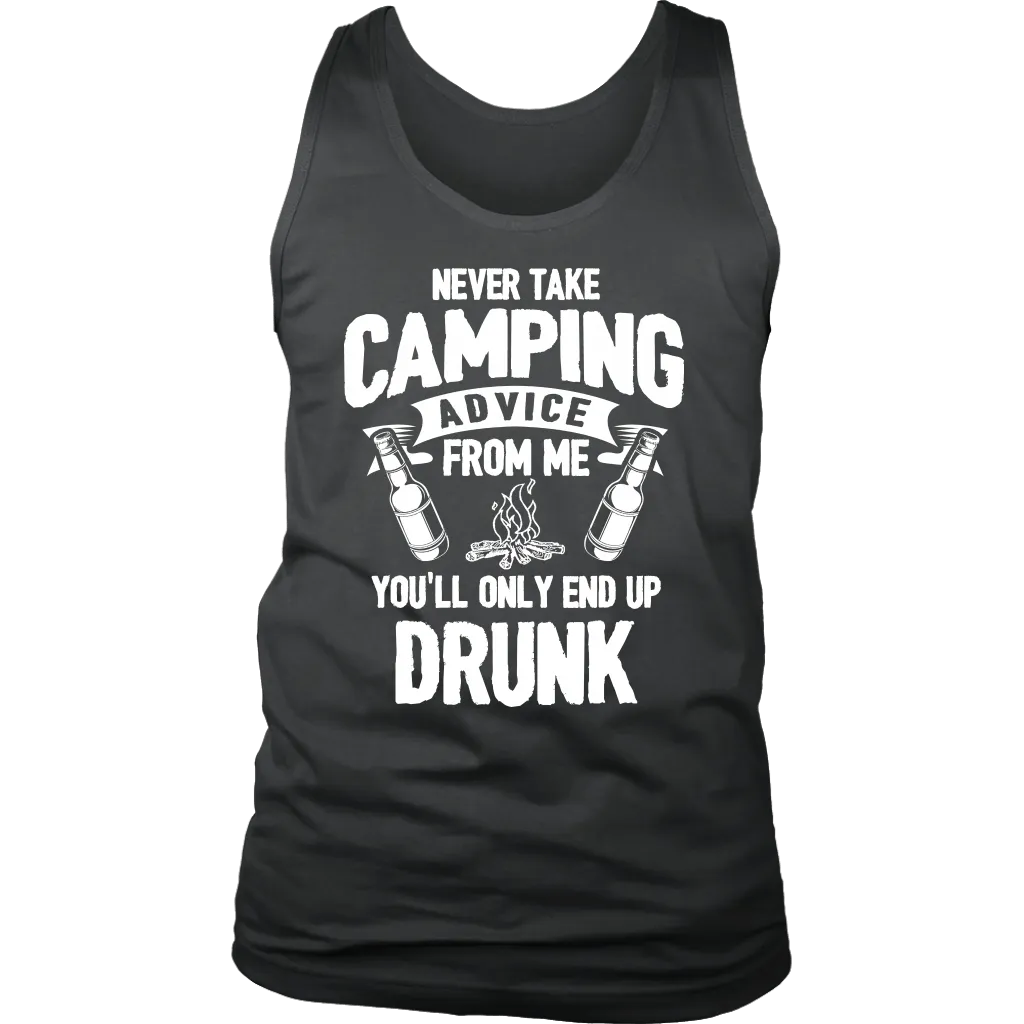 "Never Take Camping Advice From Me, You'll Only End Up Drunk" - Tank