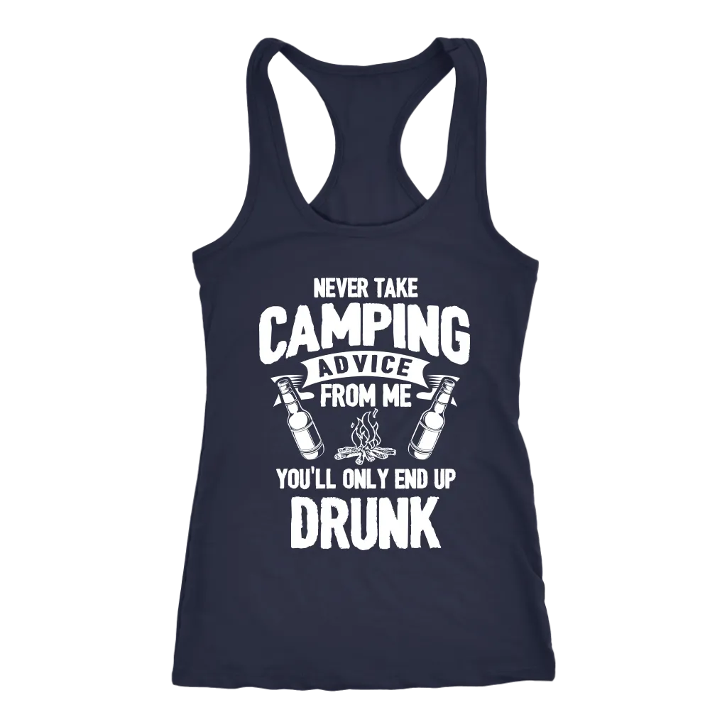 "Never Take Camping Advice From Me, You'll Only End Up Drunk" - Tank