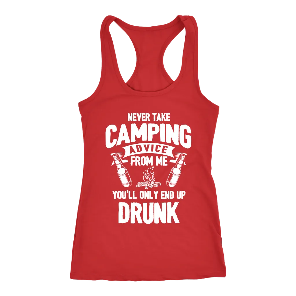 "Never Take Camping Advice From Me, You'll Only End Up Drunk" - Tank